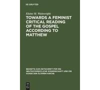 Towards A Feminist Critical Reading Of The Gospel According To Matthew