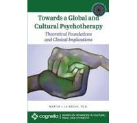 Towards A Global And Cultural Psychotherapy
