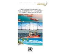 Towards A Harmonized International Trade Classification For The Development Of Sustainable Oceans-Based Economies