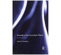 Towards A Just Curriculum Theory