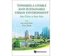 Towards A Liveable And Sustainable Urban Environment