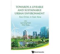 Towards A Liveable And Sustainable Urban Environment