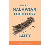 Towards A Malawian Theology Of Laity