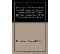 Towards a New Economics: Critical Essays on Ecology, Distribution, and Other Themes