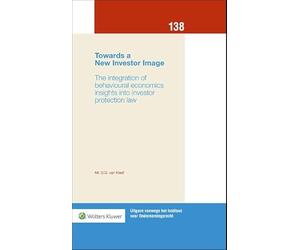 Towards a New Investor Image: The integration of behavioural economics insights into investor protection law