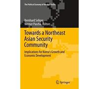 Towards A Northeast Asian Security Community