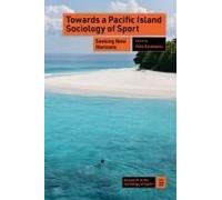 Towards A Pacific Island Sociology Of Sport