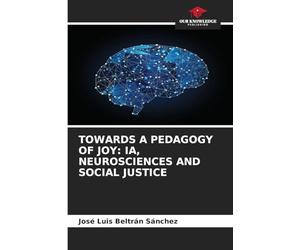 Towards a Pedagogy of Joy: Ia, Neurosciences and Social Justice