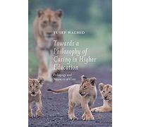 Towards A Philosophy Of Caring In Higher Education