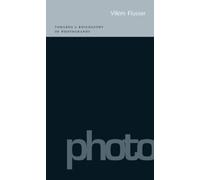 Towards a Philosophy of Photography by Vilem Flusser [Paperback] NEUF
