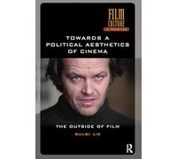 Towards a Political Aesthetics of Cinema