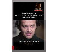 Towards A Political Aesthetics Of Cinema