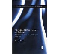 Towards A Political Theory Of The University