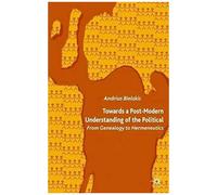Towards A Post-Modern Understanding Of The Political