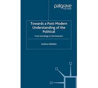 Towards A Post-Modern Understanding Of The Political