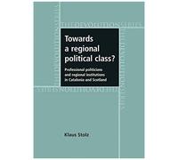 Towards A Regional Political Class?