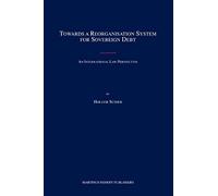 Towards A Reorganisation System For Sovereign Debt