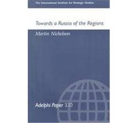 Towards a Russia of the Regions, Adelphi Papers Martin Nicholson (Auteur)