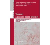 Towards a Service-based Internet: 4th European Conference, Servicewave 2011, Poznan, Poland, October 26-28, 2011, Proceedings