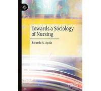 Towards A Sociology Of Nursing