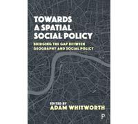 Towards A Spatial Social Policy