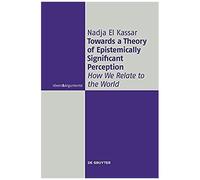 Towards A Theory Of Epistemically Significant Perception