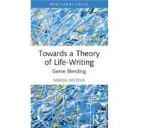 Towards a Theory of LifeWriting by Marija Krsteva Marija Krsteva (Auteur)