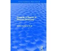 Towards A Theory Of Planned Economy