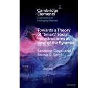Towards A Theory Of 'smart' Social Infrastructures At Base Of The Pyramid