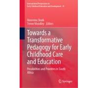 Towards A Transformative Pedagogy For Early Childhood Care And Education