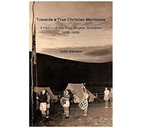 Towards A True Christian Manliness