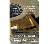Towards A United Nations Renaissance