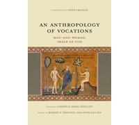 Towards an Anthropology of Vocations: Man-and-Woman, the Image of God