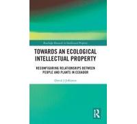 Towards An Ecological Intellectual Property