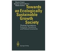Towards An Ecologically Sustainable Growth Society