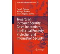 Towards An Increased Security: Green Innovations, Intellectual Property Protection And Information Security