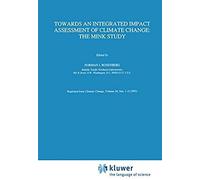 Towards An Integrated Impact Assessment Of Climate Change: The Mink Study