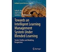 Towards An Intelligent Learning Management System Under Blended Learning