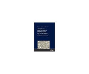 Towards An Internormative Hermeneutics For Social Justice : Principles Of Justice And Recognition In John Rawls And Axel Honneth