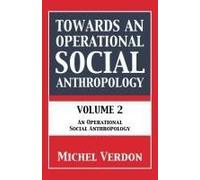Towards An Operational Social Anthropology