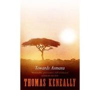 Towards Asmara Keneally, Thomas (Auteur)