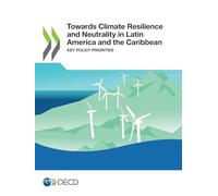 Towards Climate Resilience and Neutrality in Latin America and the Caribbean
