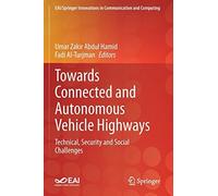 Towards Connected And Autonomous Vehicle Highways