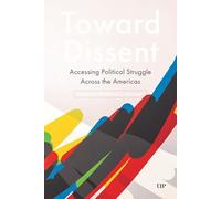 Towards Dissent: Accessing Political Struggle Across the Americas