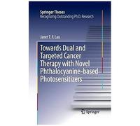 Towards Dual And Targeted Cancer Therapy With Novel Phthalocyanine-Based Photosensitizers