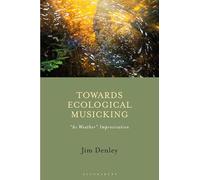 Towards Ecological Musicking: "As Weather" Improvisation