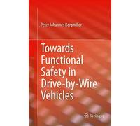 Towards Functional Safety In Drive-By-Wire Vehicles