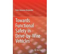Towards Functional Safety In Drive-By-Wire Vehicles