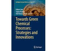 Towards Green Chemical Processes: Strategies and Innovations