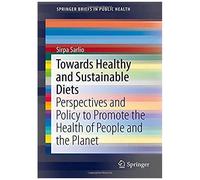 Towards Healthy And Sustainable Diets